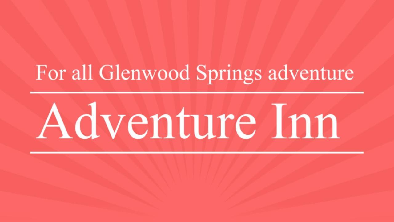 Adventure Inn - Glenwood Springs Exteriör bild